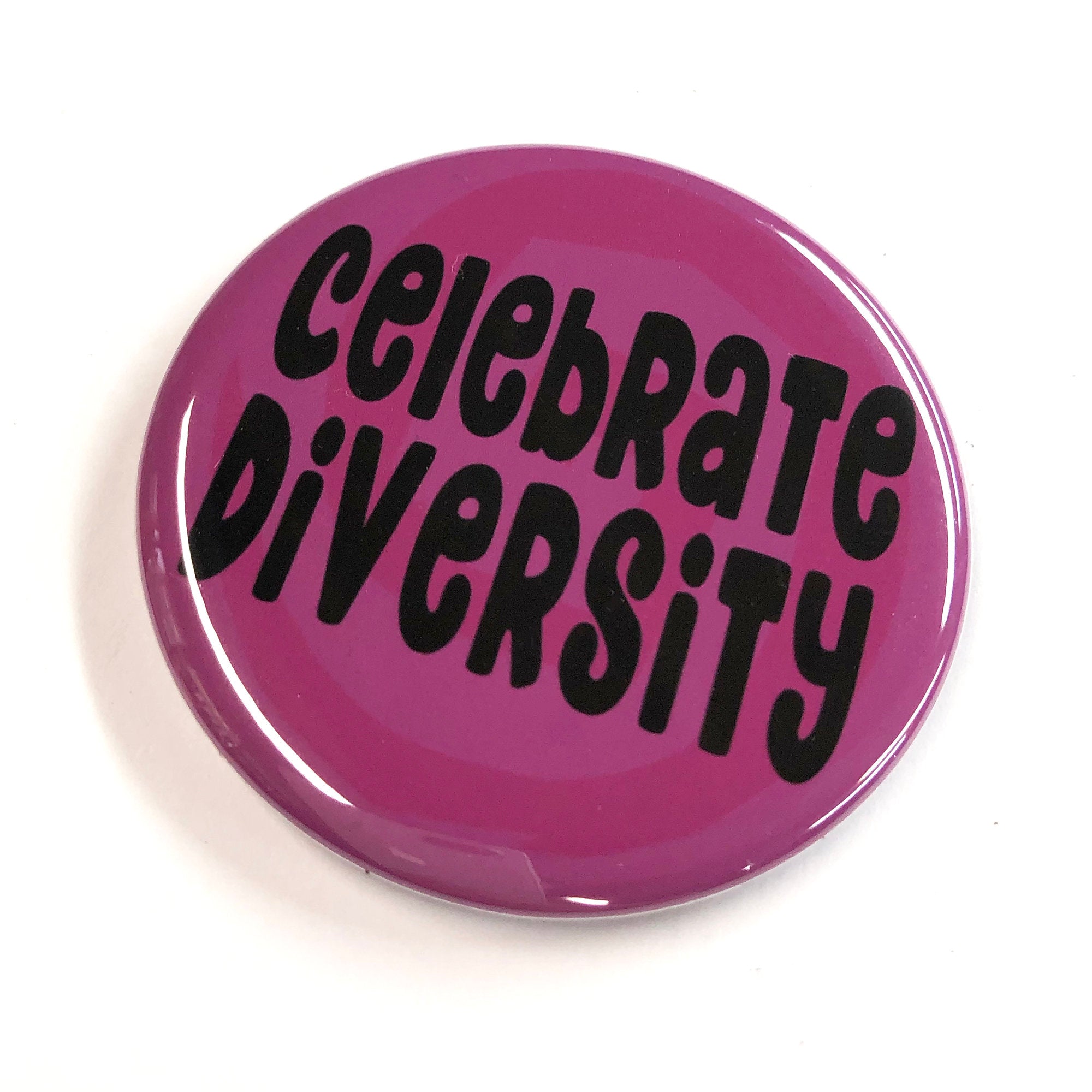 Celebrate Diversity Button, Magnet, or Mirror