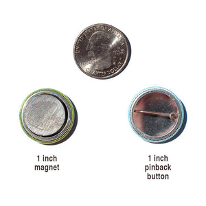 image of sample backs of magnet and pinback button compared to a US quarter