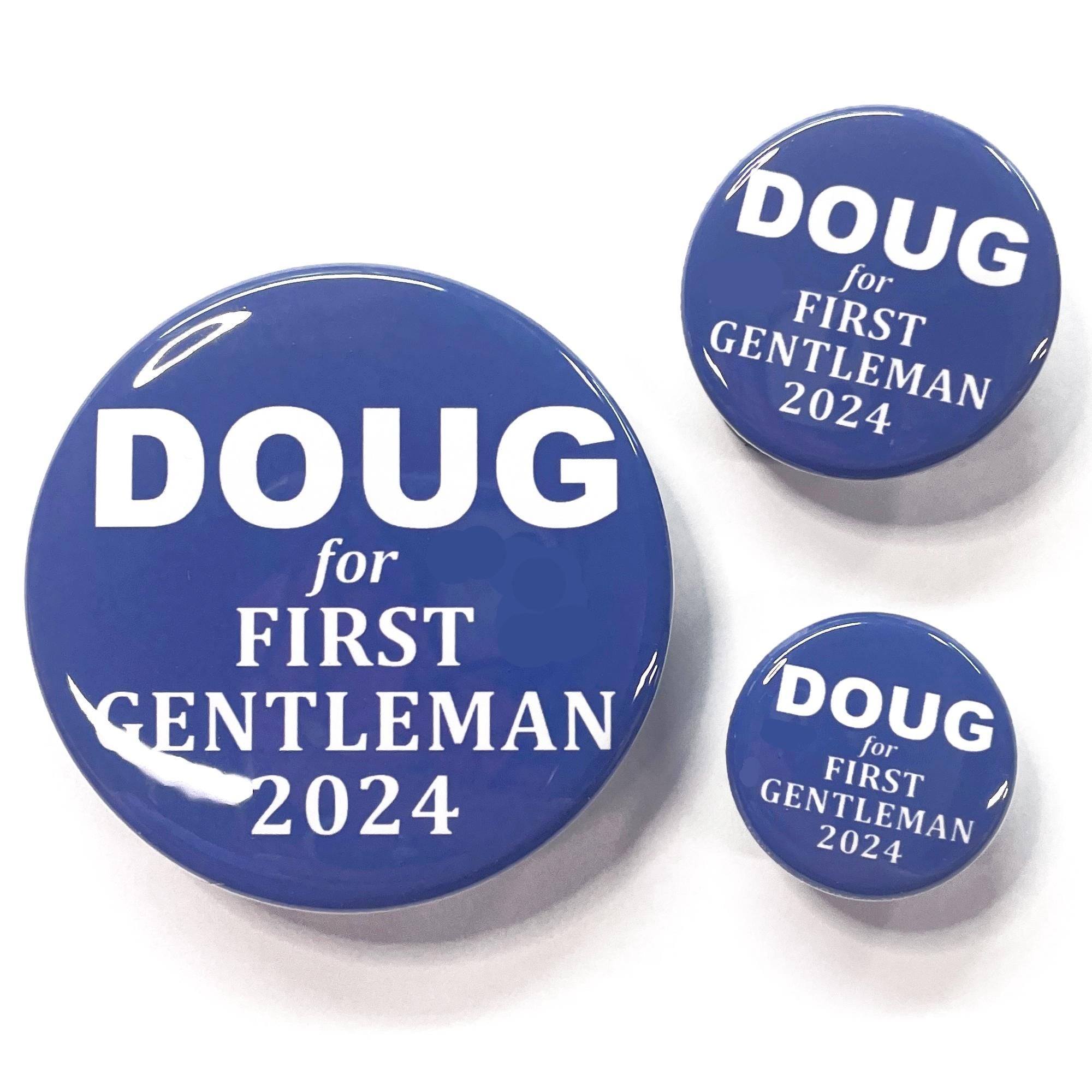 Doug for First Gentleman 2024 pin or magnet - Doug Emhoff - Kamala Harris - Election 2024 pinback button or fridge magnet