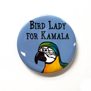 Round pin with the words Bird Lady for Kamala and macaw on blue