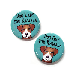 2 round pins with brown dog with white muzzle on turquoise background. One has the words Dog Lady for Kamala. The other has the words Dog Guy for Kamala.