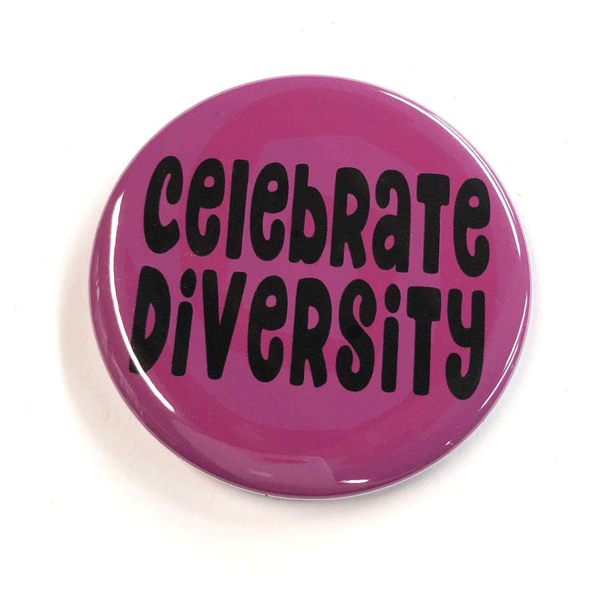 Celebrate Diversity Button, Magnet, or Mirror