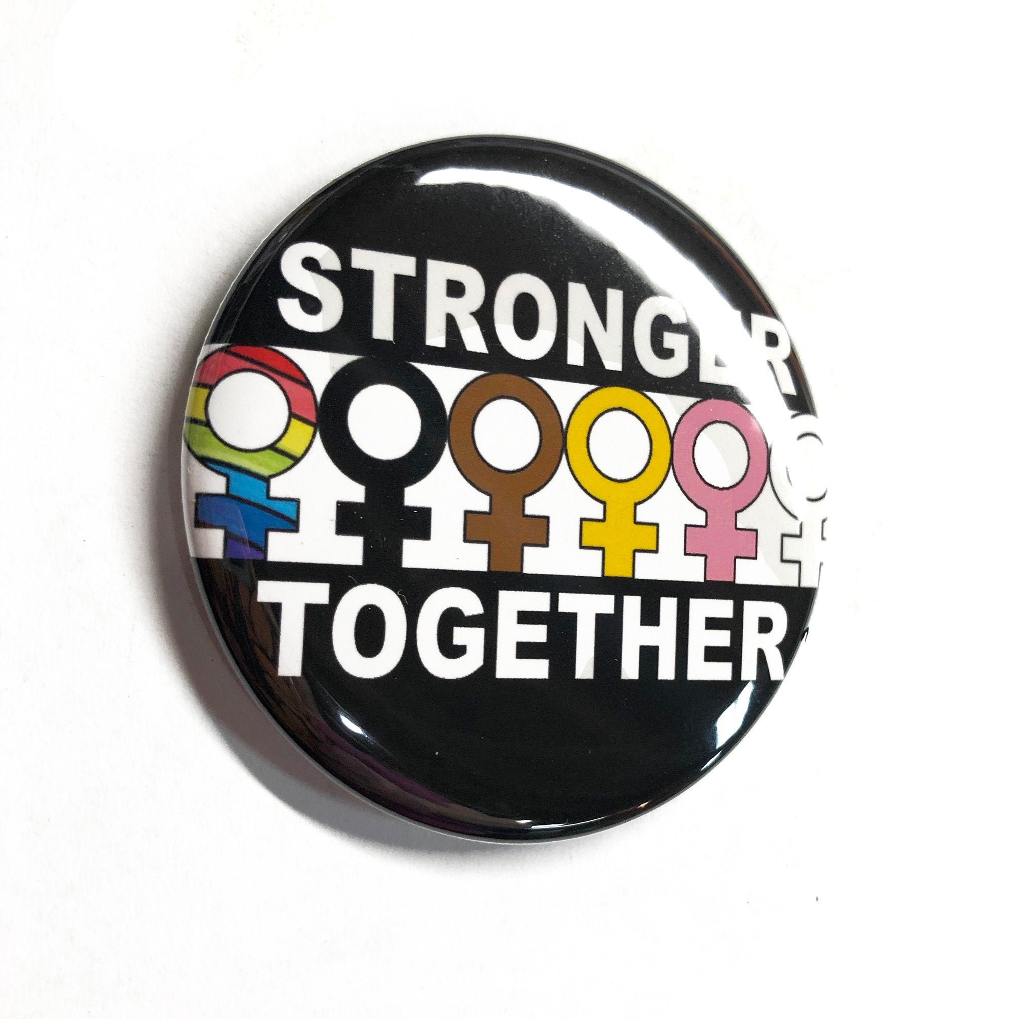 Stronger Together Pin or Magnet