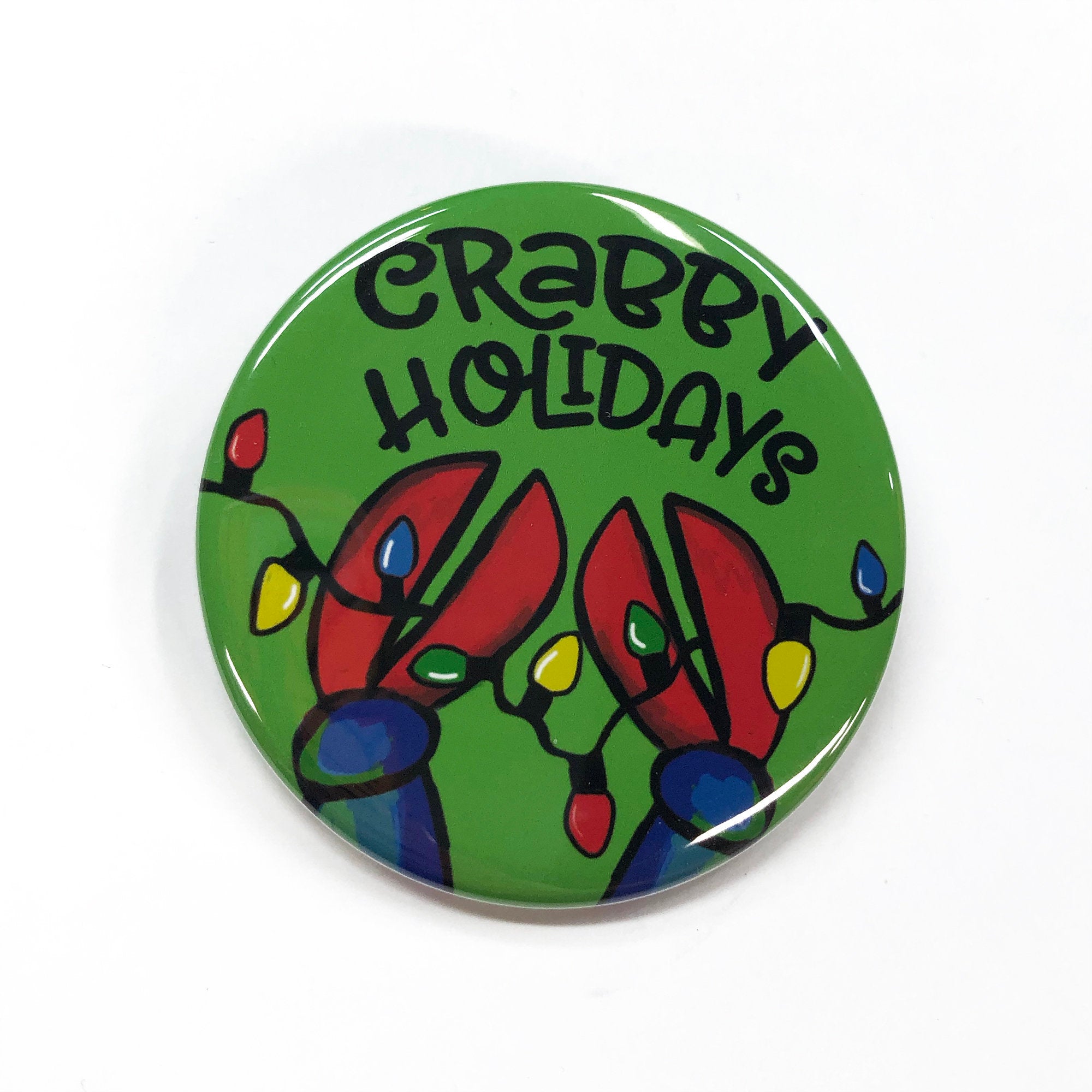 Crabby Holidays Pin Back Button, Magnet, or Pocket Mirror