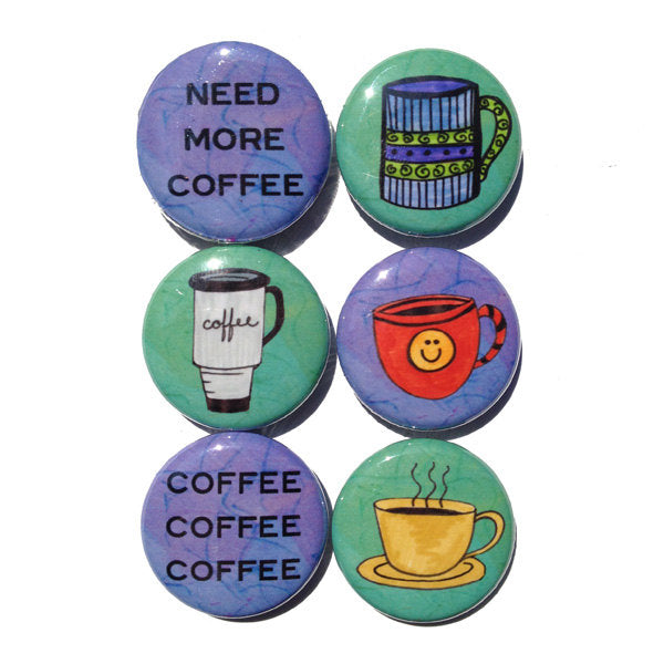Coffee Magnet or Pin Back Button Set