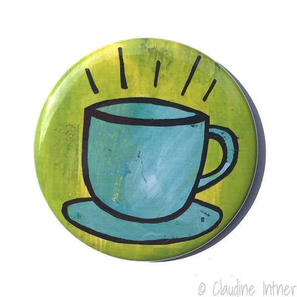 Coffee Magnet, Mirror, or Pin